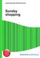 Sunday shopping, Jesse Russell,Ronald Cohn 