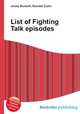 List of Fighting Talk episodes, Jesse Russell,Ronald Cohn 