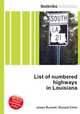 List of numbered highways in Louisiana, Jesse Russell,Ronald Cohn 