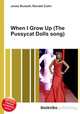 When I Grow Up (The Pussycat Dolls song), Jesse Russell,Ronald Cohn 