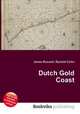 Dutch Gold Coast, Jesse Russell,Ronald Cohn 