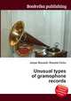 Unusual types of gramophone records, Jesse Russell,Ronald Cohn 