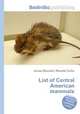 List of Central American mammals, Jesse Russell,Ronald Cohn 
