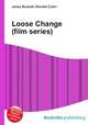 Loose Change (film series), Jesse Russell,Ronald Cohn 