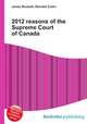 2012 reasons of the Supreme Court of Canada, Jesse Russell,Ronald Cohn 