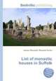 List of monastic houses in Suffolk, Jesse Russell,Ronald Cohn 