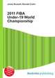 2011 FIBA Under-19 World Championship, Jesse Russell,Ronald Cohn 