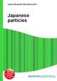 Japanese particles, Jesse Russell,Ronald Cohn 