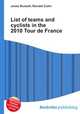 List of teams and cyclists in the 2010 Tour de France, Jesse Russell,Ronald Cohn 