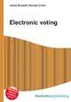 Electronic voting, Jesse Russell,Ronald Cohn 