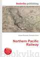 Northern Pacific Railway, Jesse Russell,Ronald Cohn 