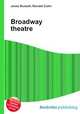 Broadway theatre, Jesse Russell,Ronald Cohn 