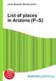 List of places in Arizona (P–S), Jesse Russell,Ronald Cohn 