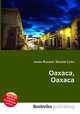 Oaxaca, Oaxaca, Jesse Russell,Ronald Cohn 