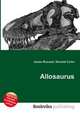 Allosaurus, Jesse Russell,Ronald Cohn 