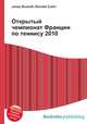 Открытый чемпионат Франции по теннису 2010, Джесси Рассел 