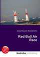 Red Bull Air Race, Jesse Russell,Ronald Cohn 