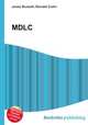 MDLC, Jesse Russell,Ronald Cohn 