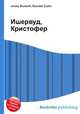 Ишервуд, Кристофер, Джесси Рассел 