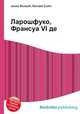 Ларошфуко, Франсуа VI де, Джесси Рассел 