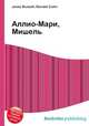 Аллио-Мари, Мишель, Джесси Рассел 