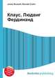 Клаус, Людвиг Фердинанд, Джесси Рассел 