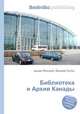 Библиотека и Архив Канады, Джесси Рассел 