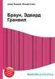 Браун, Эдвард Гранвил, Джесси Рассел 