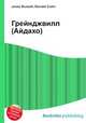 Грейнджвилл (Айдахо), Джесси Рассел 