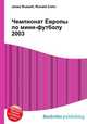 Чемпионат Европы по мини-футболу 2003, Джесси Рассел 