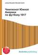 Чемпионат Южной Америки по футболу 1917, Джесси Рассел 