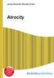 Atrocity, Jesse Russell,Ronald Cohn 