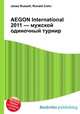 AEGON International 2011 — мужской одиночный турнир, Джесси Рассел 