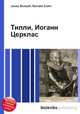 Тилли, Иоганн Церклас, Джесси Рассел 