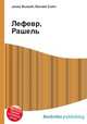 Лефевр, Рашель, Джесси Рассел 