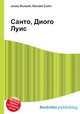 Санто, Диого Луис, Джесси Рассел 