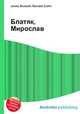 Блатяк, Мирослав, Джесси Рассел 