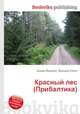 Красный лес (Прибалтика), Джесси Рассел 