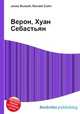Верон, Хуан Себастьян, Джесси Рассел 