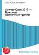 Soweto Open 2010 — Мужской одиночный турнир, Джесси Рассел 
