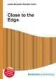 Close to the Edge, Jesse Russell,Ronald Cohn 