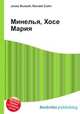 Минелья, Хосе Мария, Джесси Рассел 
