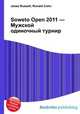 Soweto Open 2011 — Мужской одиночный турнир, Джесси Рассел 