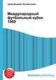 Международный футбольный кубок 1969, Джесси Рассел 