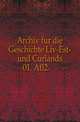 Archiv fur die Geschichte Liv-Est- und Curlands. 01. Afl2, 