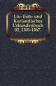 Liv-, Esth- und Curlandisches Urkundenbuch nebst Regesten. 02, 