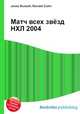 Матч всех звёзд НХЛ 2004, Джесси Рассел 
