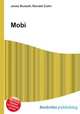 Mobi, Jesse Russell,Ronald Cohn 