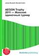 AEGON Trophy 2011 — Женский одиночный турнир, Джесси Рассел 
