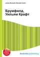 Брумфилд, Уильям Крафт, Джесси Рассел 